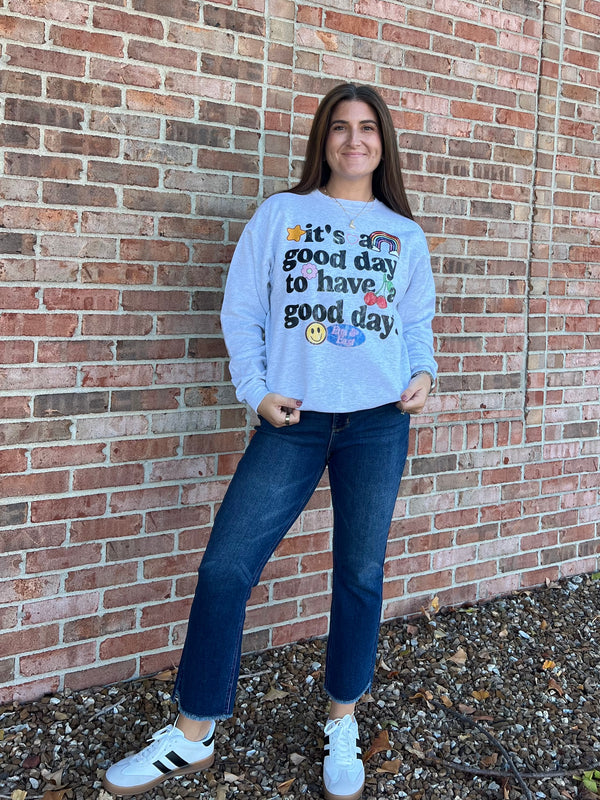 GOOD DAY SWEATSHIRT