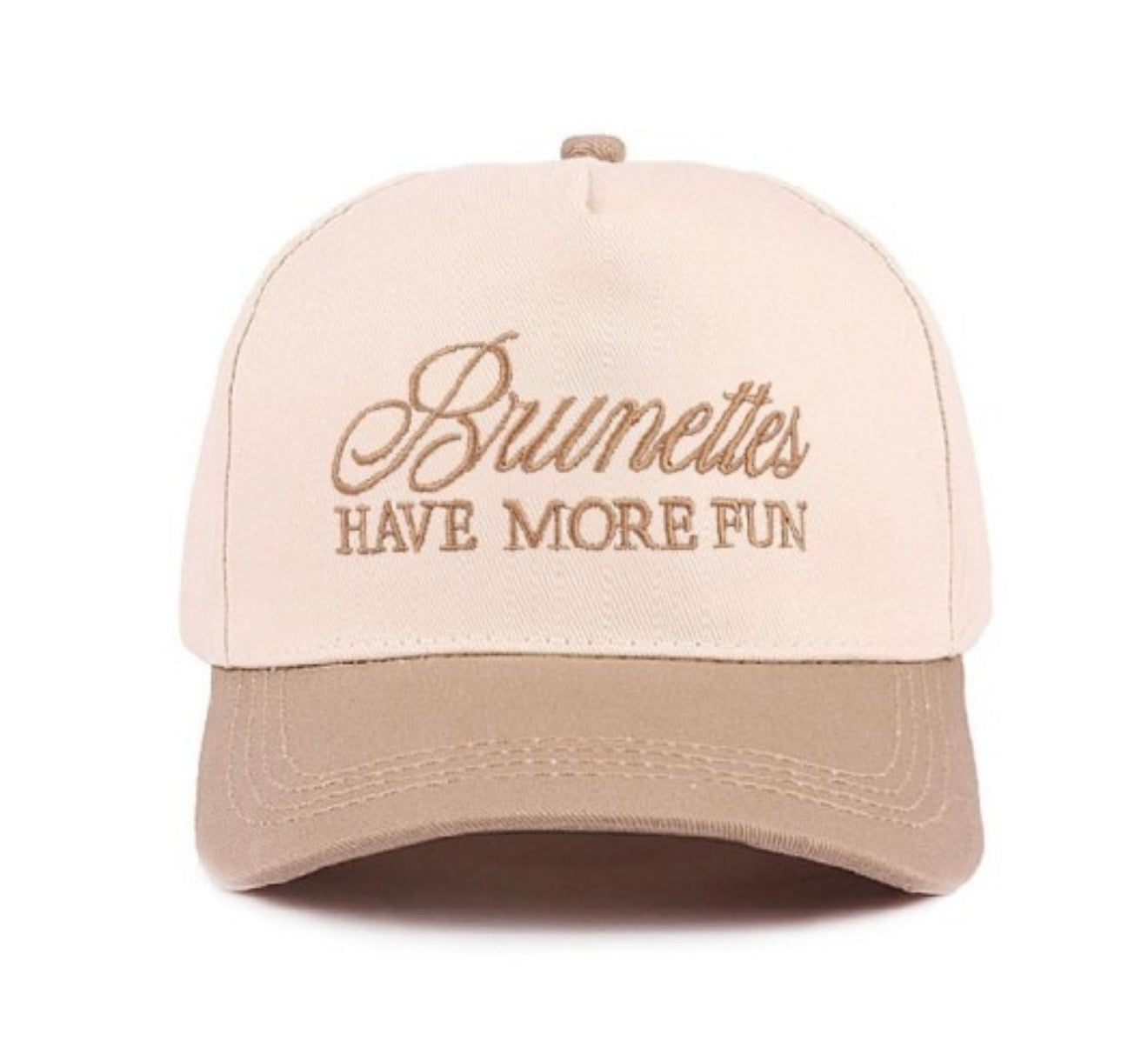 BRUNETTES HAVE MORE FUN HAT