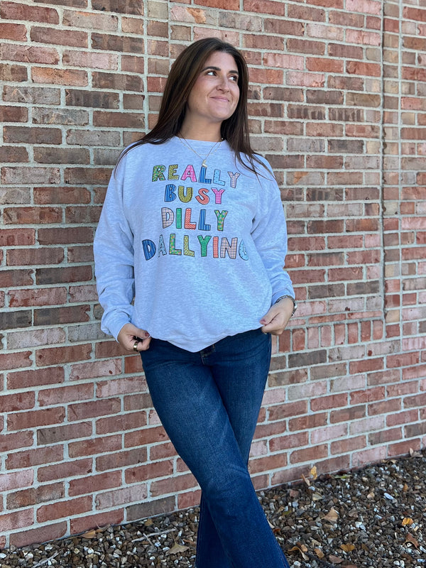 DILLY DALLY SWEATSHIRT