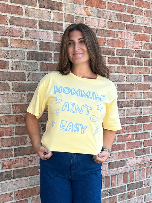 MOMMIN AINT EASY TEE