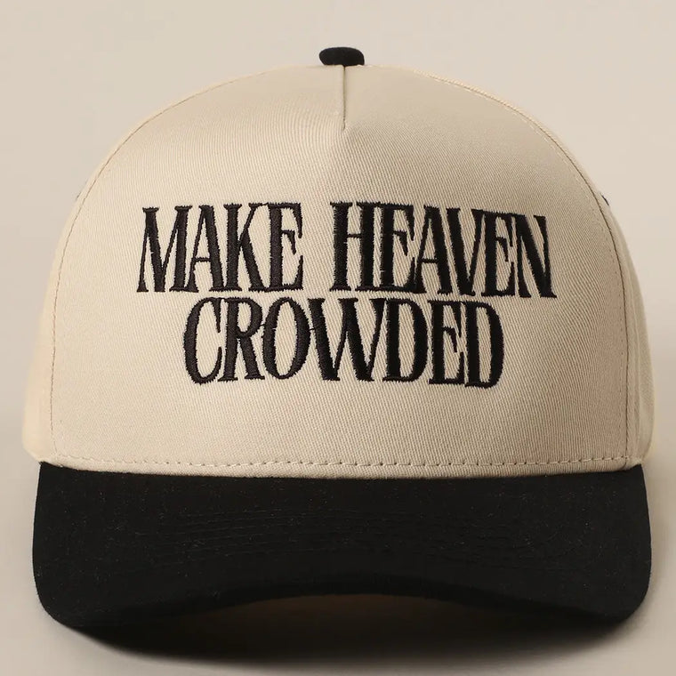 MAKE HEAVEN CROWDED HAT