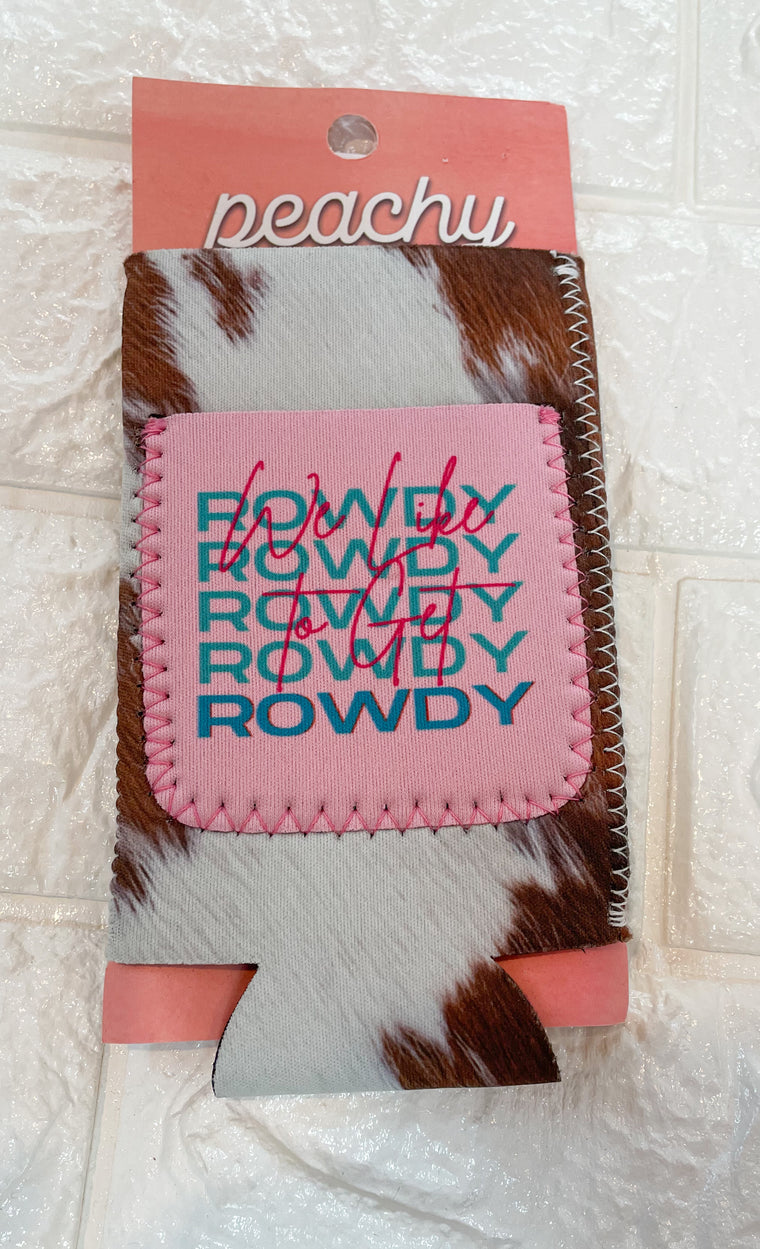 ROWDY CAN CAN COOLER